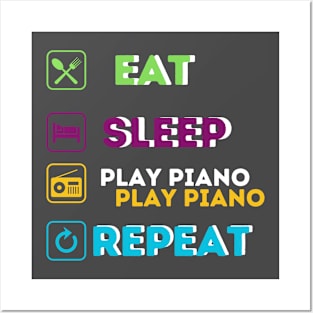 Funny eat sleep play piano repeat Posters and Art